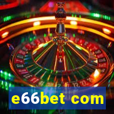 e66bet com
